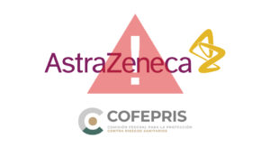 Cofepris Comercialización Ilegal Vacuna COVID-19 AstraZeneca